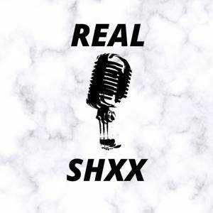 REAL SHXX