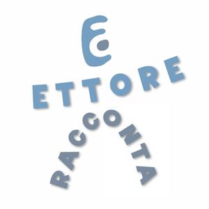 Ettore racconta...
