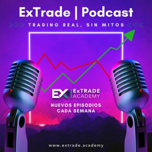 ExTrade | Podcast @ExTradeAcademy
