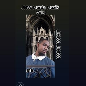 JHW Murda Muzik Vol 3