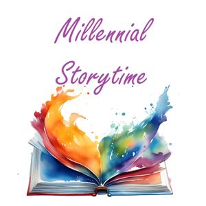 Millennial Storytime