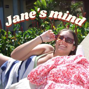 Jane’s Mind