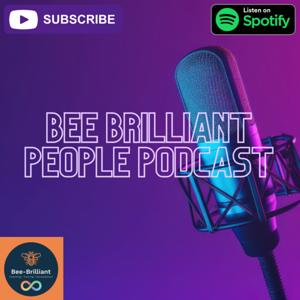 Bee Brilliant People Podcast