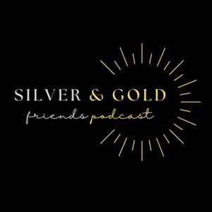 Silver and Gold: Stories of Friendship Young and Old
