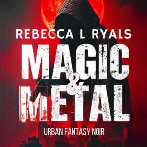 Magic and Metal audiobook
