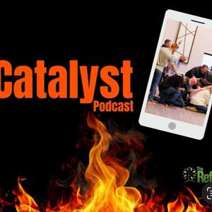 Catalyst Podcast