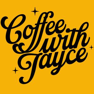 Coffee With Jayce