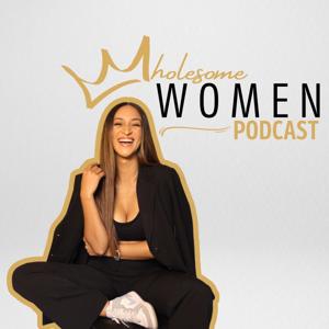 Wholesome Women Podcast
