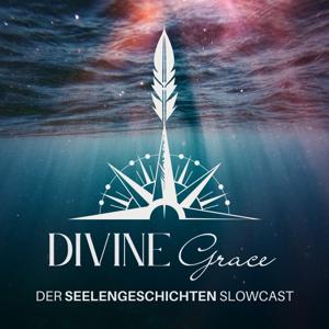 Divine Grace - SLOWcast