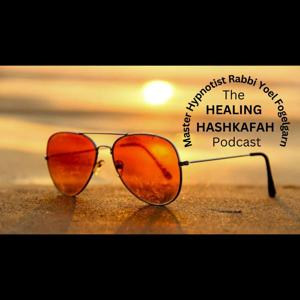 The Healing Hashkafah podcast