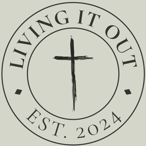 Living It Out