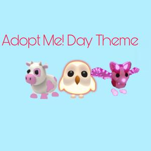 Adopt Me Day Theme