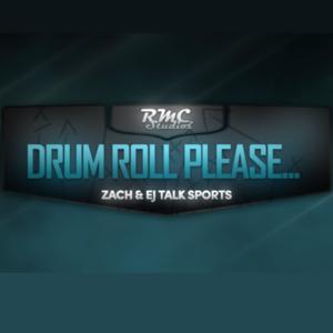 Drum Roll Please...Zach & EJ Talk Sports