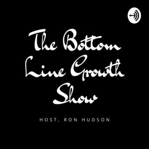 The Bottom Line Growth Show
