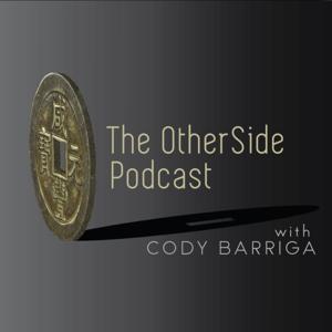The OtherSide Podcast with Cody Barriga