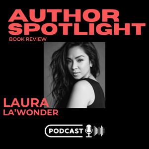 Author Spotlight Book Review of Laura La’Wonder