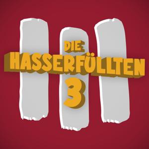 Die Hasserfüllten Drei