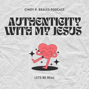 Authenticity with my Jesus