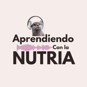 Aprendiendo con la nutria