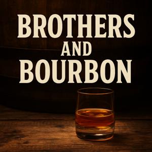 Brothers and Bourbon