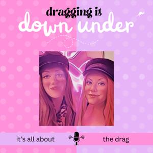 Dragging it Down Under