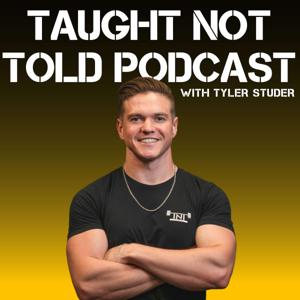 Taught Not Told Podcast