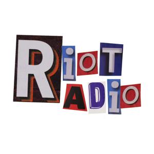 RIOT RADIO