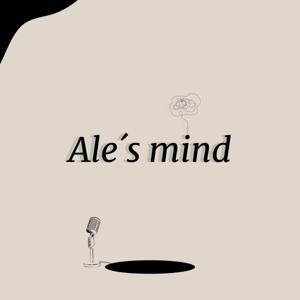 Ale’s mind