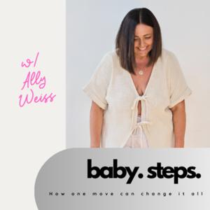 baby. steps.