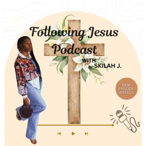 Following Jesus Podcast