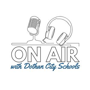 On Air with Dothan City Schools