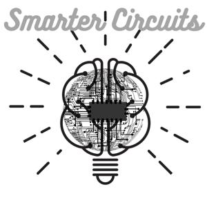 Smarter Circuits: The Podcast