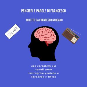 PENSIERI E PAROLE DI FRANCESCO