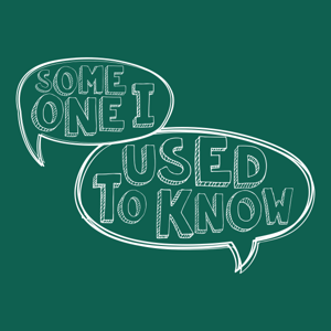 Someone I Used to Know