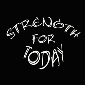 Strength For Today's Podcast