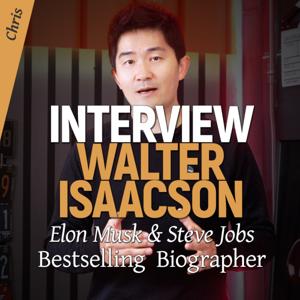 Exclusive｜Walter Isaacson Interview: Bestselling Author of Elon Musk & Steve Jobs
