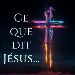 Ce que dit Jésus