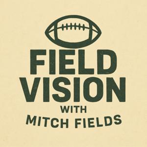 Field Vision: College Football with Mitch Fields