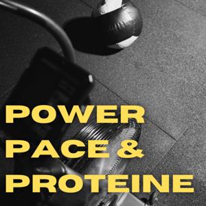 Power, Pace und Proteine