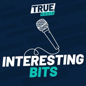 True Radio's Interesting Bits