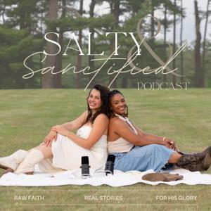 Salty & Sanctified's Podcast