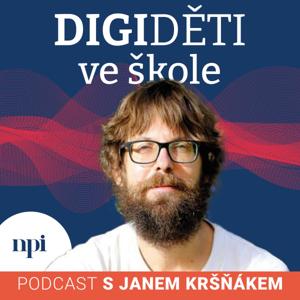 Digiděti ve škole - podcast NPI ČR