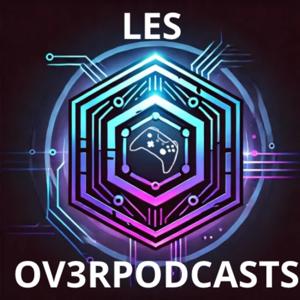 Les Ov3rPodcasts