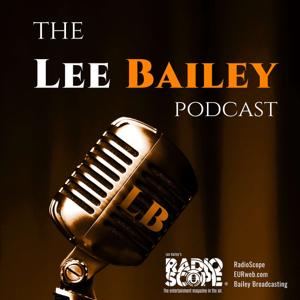 The Lee Bailey Podcast