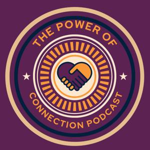 The Power of Connection Podcast