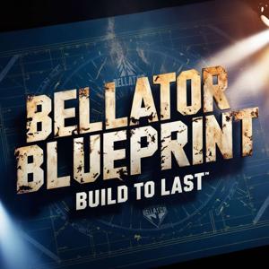 Bellator Blueprint