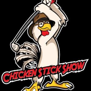 Chicken Stick Show