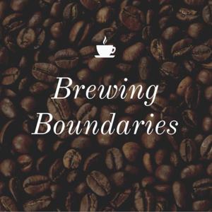 Brewing Boundaries