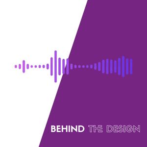 Behind The Design