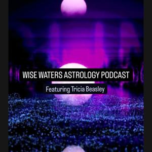 Wise Waters Astrology Podcast